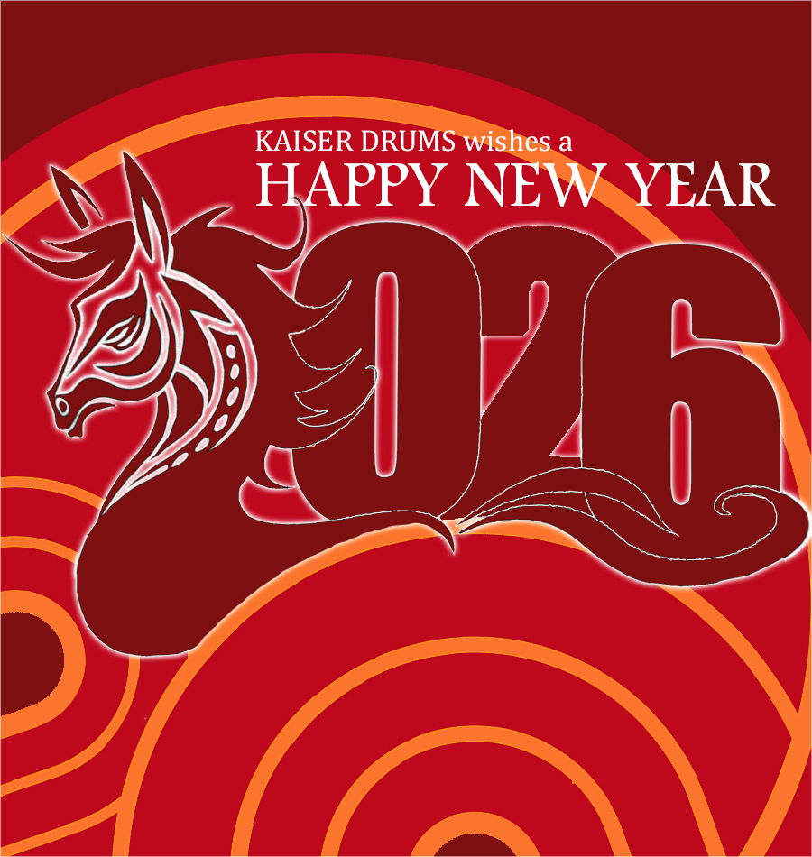 KAISER DRUMS wishes a HAPPY NEW YEAR 2026